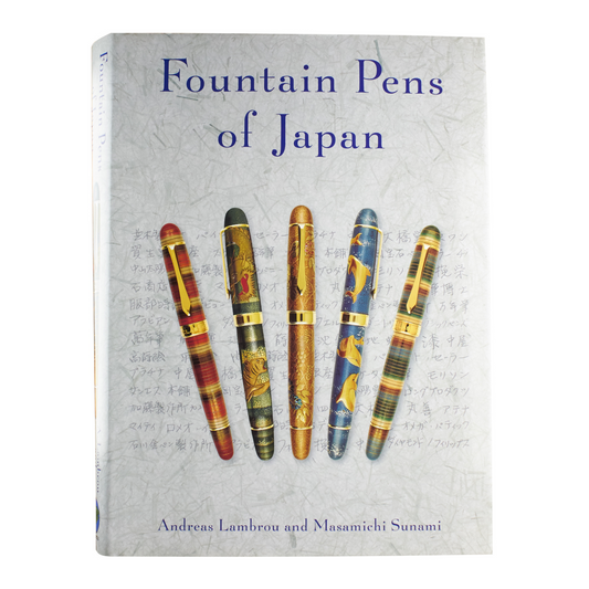 Fountain Pens of Japan By Andreas Lambrou and Masa Sunami