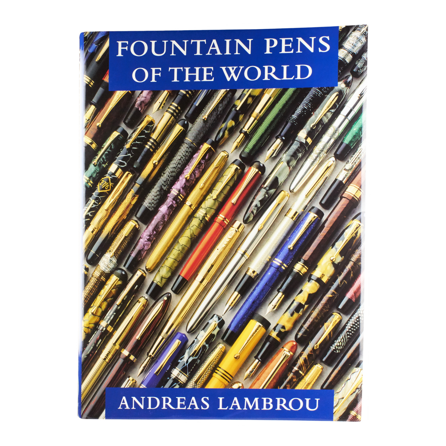 Fountain Pens of the World (2nd Edition)