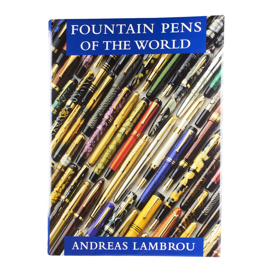 Fountain Pens of the World (2nd Edition)